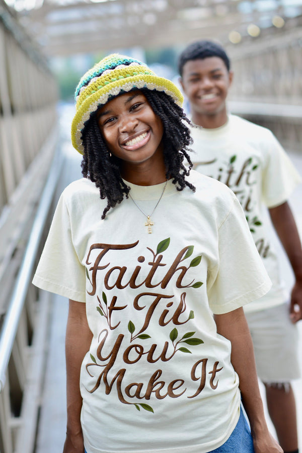 Faith It Til You Make It