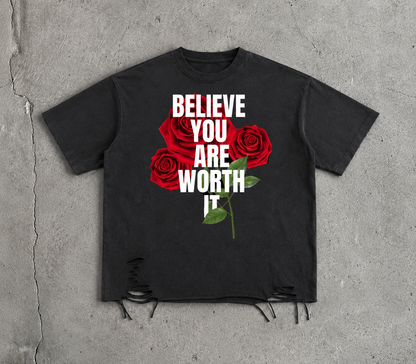 “Believe You Are Worth It” Distressed Rose Tee
